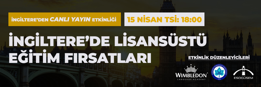 İngilterede Lisansüstü Eğitim Fırsatları